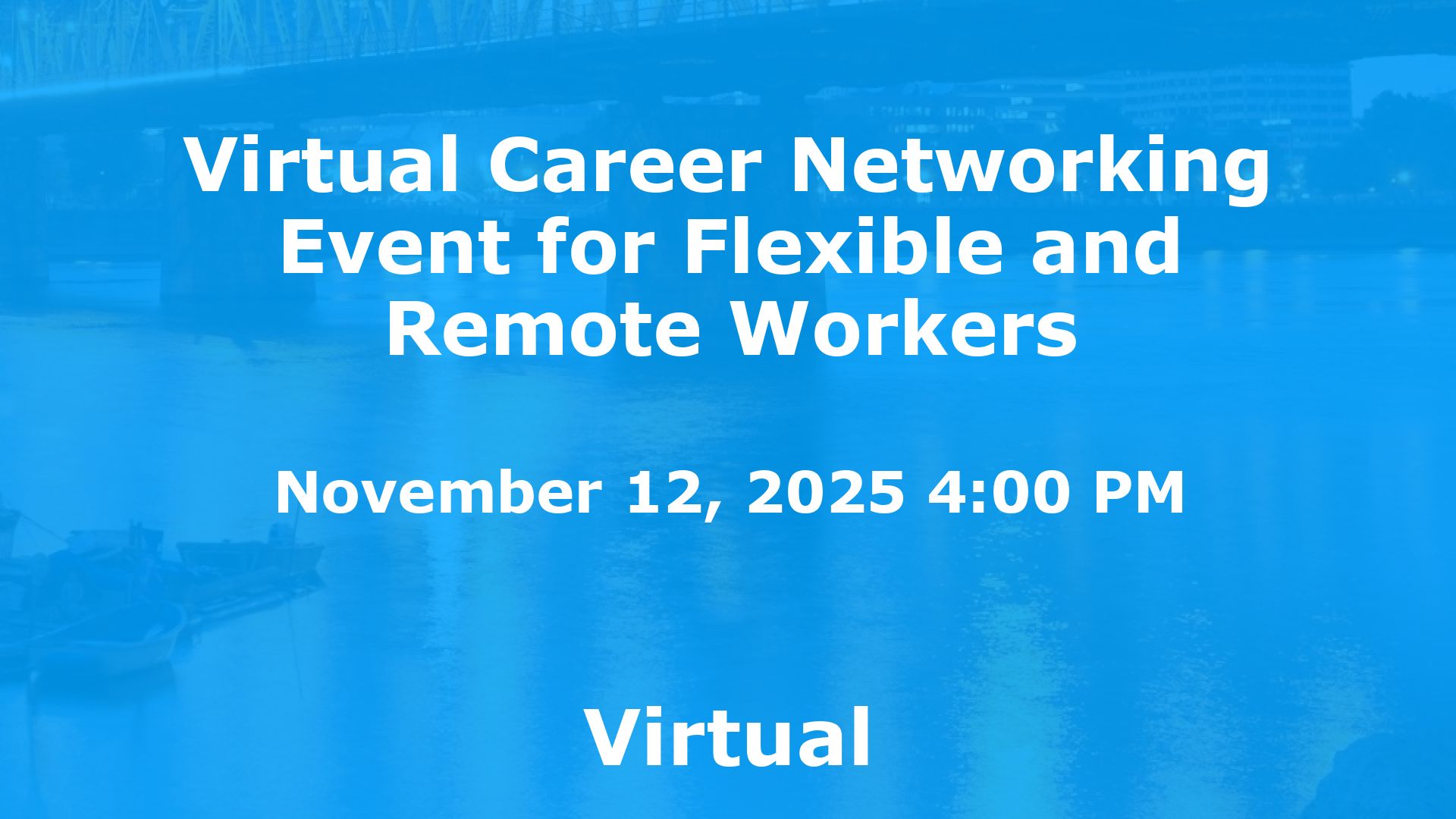Virtual Career Networking Event for Flexible and Remote Workers event image